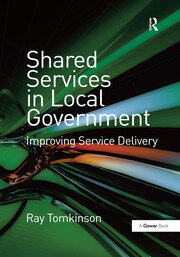Shared Services in Local Government: Improving Service Delivery book cover