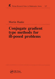 Conjugate Gradient Type Methods for Ill-Posed Problems book cover