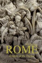 Rome: Empire of the Eagles, 753 BC – AD 476 book cover