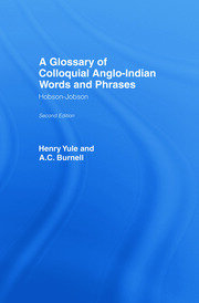 A Glossary of Colloquial Anglo-Indian Words And Phrases: Hobson-Jobson book cover