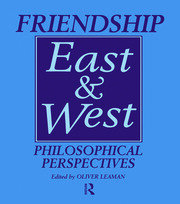 Friendship East and West: Philosophical Perspectives book cover