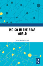 Indigo in the Arab World book cover