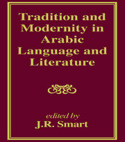 Tradition and Modernity in Arabic Language And Literature book cover