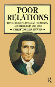 Poor Relations: The Making of a Eurasian Community in British India, 1773-1833 book cover