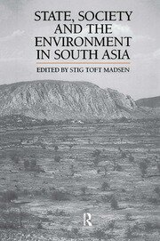 State, Society and the Environment in South Asia book cover