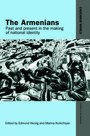 The Armenians: Past and Present in the Making of National Identity book cover