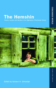 The Hemshin: History, Society and Identity in the Highlands of Northeast Turkey book cover