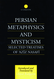 Persian Metaphysics and Mysticism: Selected Works of 'Aziz Nasaffi book cover