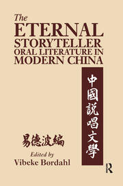 The Eternal Storyteller: Oral Literature in Modern China book cover