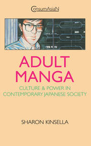 Adult Manga: Culture and Power in Contemporary Japanese Society book cover