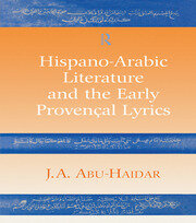 Hispano-Arabic Literature and the Early Provencal Lyrics book cover