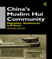 China's Muslim Hui Community: Migration, Settlement and Sects book cover
