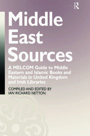 Middle East Sources: A MELCOM Guide to Middle Eastern and Islamic Books and Materials in the United Kingdom and Irish Libraries book cover