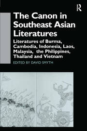 The Canon in Southeast Asian Literature: Literatures of Burma, Cambodia, Indonesia, Laos, Malaysia, Phillippines, Thailand and Vietnam book cover