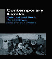 Contemporary Kazaks: Cultural and Social Perspectives book cover