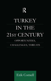 Turkey in the 21st Century: Opportunities, Challenges, Threats book cover