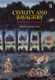 Civility and Savagery: Social Identity in Tai States book cover