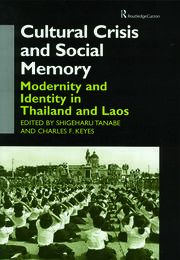 Cultural Crisis and Social Memory: Modernity and Identity in Thailand and Laos book cover
