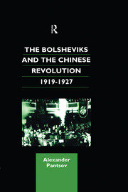 The Bolsheviks and the Chinese Revolution 1919-1927 book cover