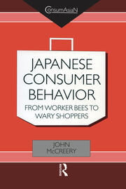 Japanese Consumer Behaviour: From Worker Bees to Wary Shoppers book cover