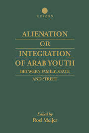 Alienation or Integration of Arab Youth: Between Family, State and Street book cover