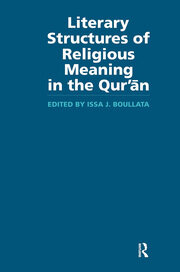 Literary Structures of Religious Meaning in the Qu'ran book cover