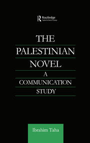 The Palestinian Novel: A Communication Study book cover