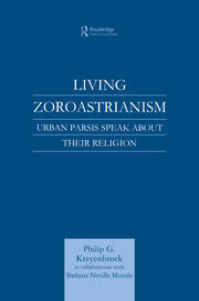 Living Zoroastrianism: Urban Parsis Speak about their Religion book cover