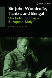 Sir John Woodroffe, Tantra and Bengal: 'An Indian Soul in a European Body?' book cover
