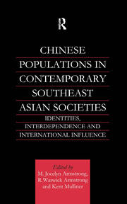 Chinese Populations in Contemporary Southeast Asian Societies: Identities, Interdependence and International Influence book cover