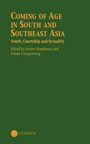 Coming of Age in South and Southeast Asia: Youth, Courtship and Sexuality book cover