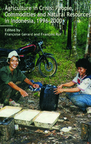 Agriculture in Crisis: People, Commodities and Natural Resources in Indonesia 1996-2001 book cover