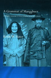 A Grammar of Mangghuer: A Mongolic Language of China's Qinghai-Gansu Sprachbund book cover