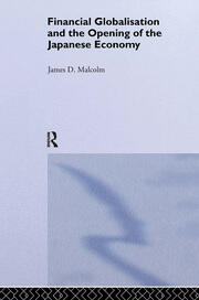 Financial Globalization and the Opening of the Japanese Economy book cover