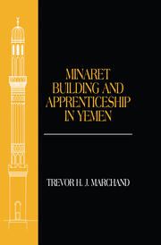 Minaret Building and Apprenticeship in Yemen book cover