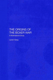 The Origins of the Boxer War: A Multinational Study book cover