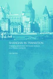 Shanghai in Transition: Changing Perspectives and Social Contours of a Chinese Metropolis book cover