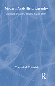 Modern Arab Historiography: Historical Discourse and the Nation-State book cover