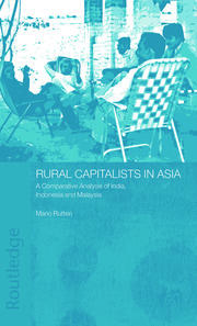 Rural Capitalists in Asia: A Comparative Analysis on India, Indonesia and Malaysia book cover