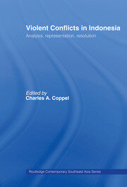 Violent Conflicts in Indonesia: Analysis, Representation, Resolution book cover