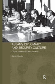 ASEAN's Diplomatic and Security Culture: Origins, Development and Prospects book cover