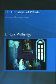 The Christians of Pakistan: The Passion of Bishop John Joseph book cover