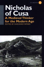 Nicholas of Cusa: A Medieval Thinker for the Modern Age book cover
