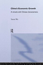 China's Economic Growth: A Miracle with Chinese Characteristics book cover