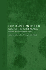 Governance and Public Sector Reform in Asia: Paradigm Shift or Business as Usual? book cover