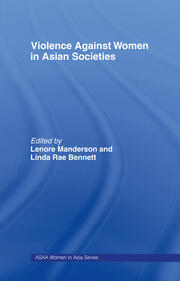 Violence Against Women in Asian Societies: Gender Inequality and Technologies of Violence book cover