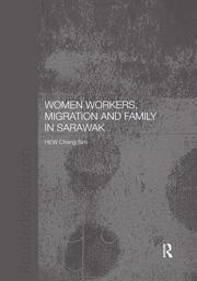 Women Workers, Migration and Family in Sarawak book cover