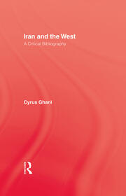 Iran and The West: A Critical Bibliography book cover