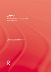 Japan: Its Architecture, Art, and Art Manufactures book cover