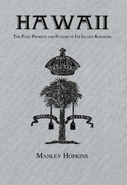 Hawaii: The Past, Present and Future of Its Island book cover